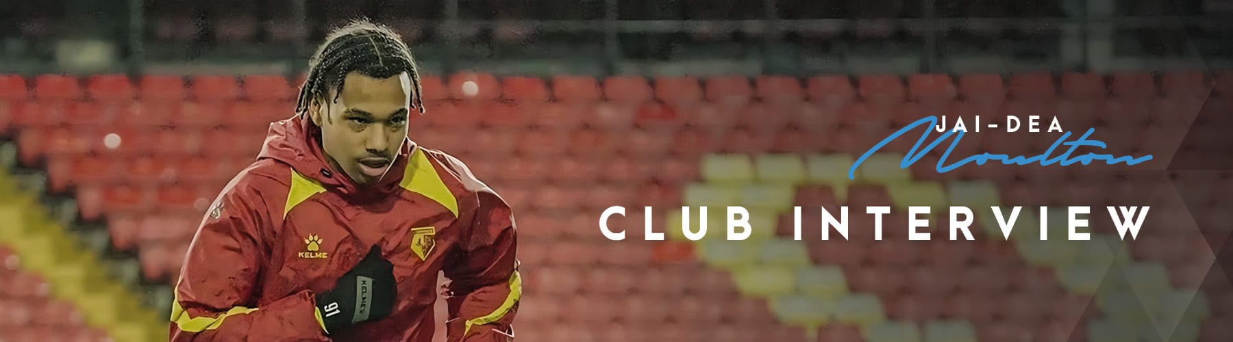 Jai-Dea Moulton Watford FC Interview